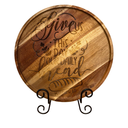 Engraved Round Bread Tray – “Give Us This Day Our Daily Bread” | 11.5” Acacia Scripture Décor