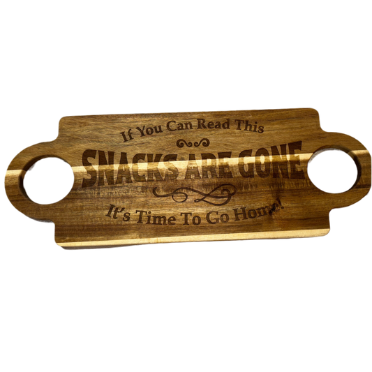 “If You Can Read This… Snacks Are Gone” – Engraved Charcuterie Board | 19.5” Double-Handle Wood Tray