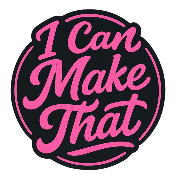 I Can Make That!